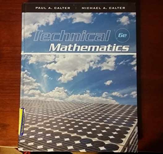 Technical Mathematics, 6th Edition - Hardcover, by Calter Paul A.; - Very Good