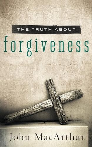 John F. MacArthur The Truth About Forgiveness (Paperback) Truth About SeriesAnother great item from Rarewaves USA | Free delivery!