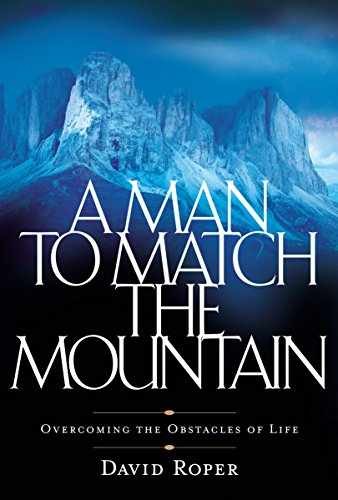 A Man to Match the Mountain: - Paperback, by Roper David - Very Good q