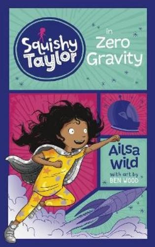 Ailsa Wild Squishy Taylor in Zero Gravity (Paperback) Squishy TaylorAnother great item from Rarewaves USA | Free delivery!