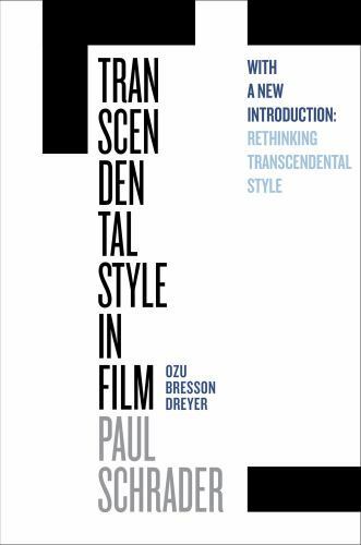 Transcendental Style in Film : Ozu, Bresson, Dreyer, Paperback by Schrader, P...