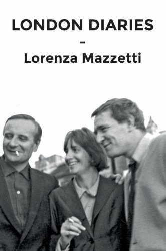 London Diaries, Paperback by Mazzetti, Lorenza, Brand New, Free shipping in t...