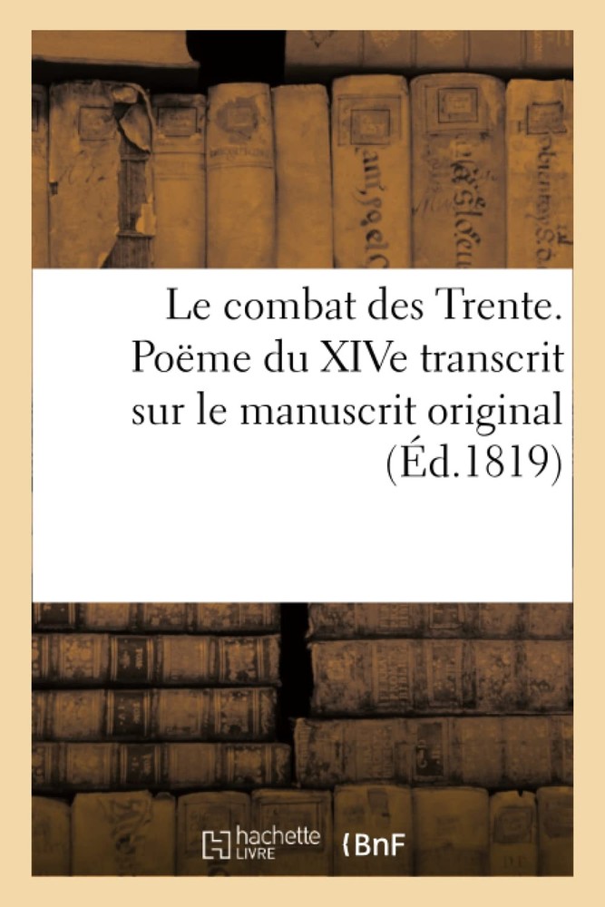 Christophe-Paulin de la Po Le Combat Des Trente, Poëme  (Paperback) (UK IMPORT)All Tariffs and Duties included - no additional charges