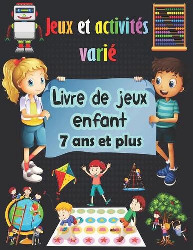 Jeux et activits vari: Livre de jeux enfant 7 ans et plus - Sudoku(4x4, 6x6, 9x9