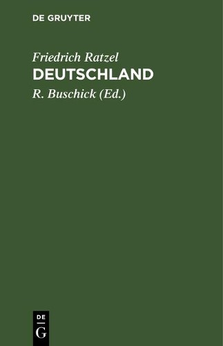 Friedrich Ratzel Deutschland (Hardback)