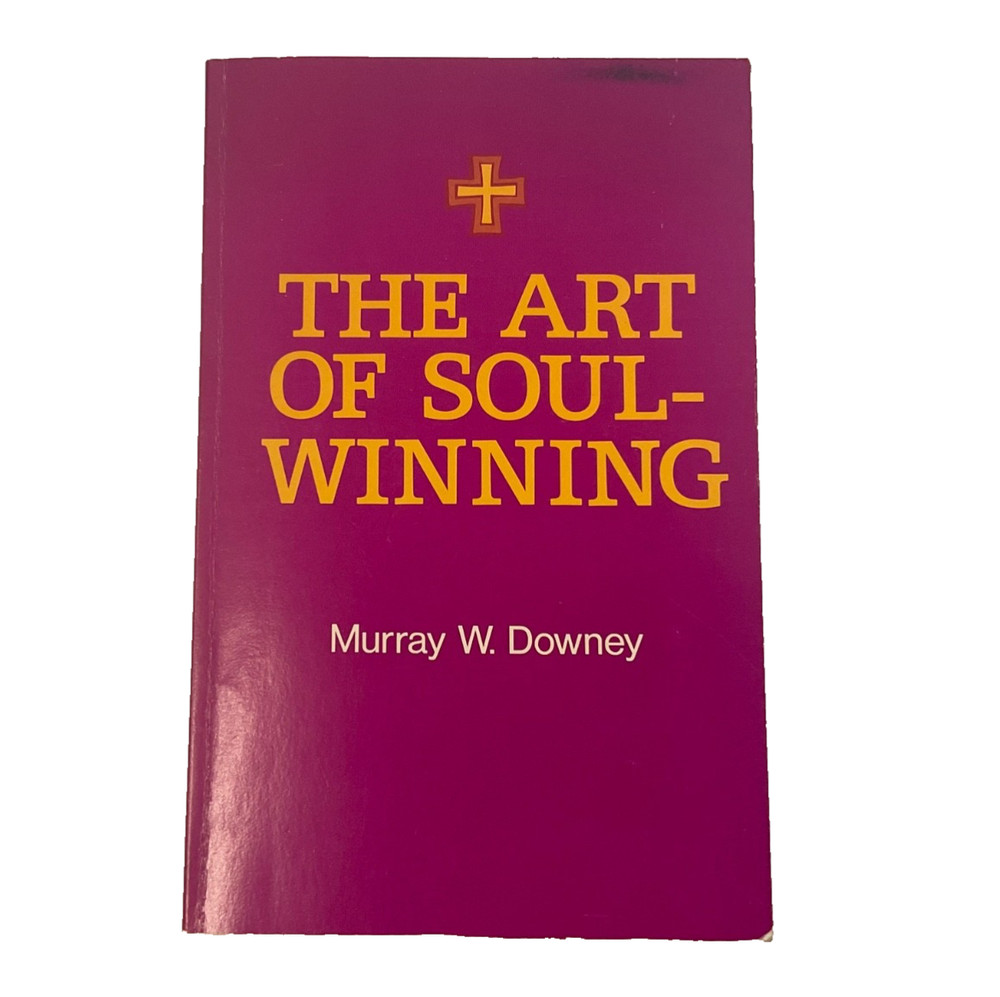 Art of Soul-Winning by Murray Downey