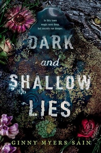 Dark and Shallow Lies, Sain, Ginny Myers
