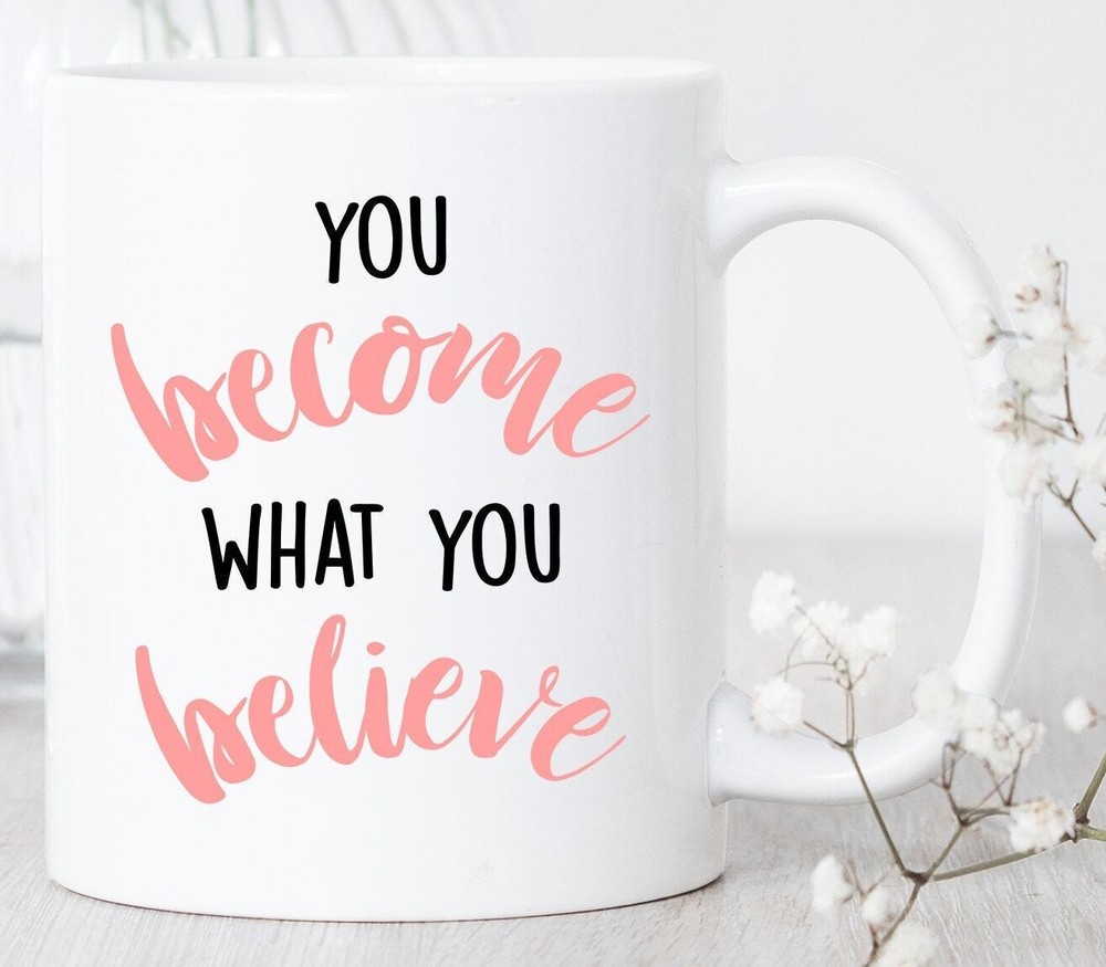 Empowering Feminist Mug – Become What You Believe Girl Power Gift  