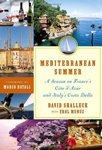 Mediterranean Summer: A Season on France..., Erol Munuz