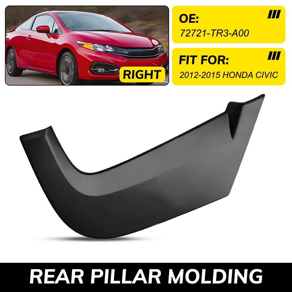 Right Side Rear Pillar Right Molding Trim For 12-15 Honda Civic 72721-TR3-A00 M