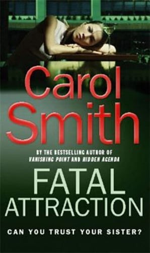 Fatal Attraction by Carol Smith: New