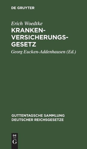 Erich Woedtke Krankenversicherungsgesetz (Hardback)