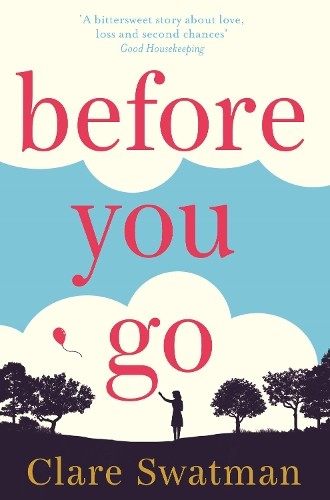 Before You Go by Swatman, Clare Book The Fast Free ShippingFREE US DELIVERY | ISBN: 1509824855 | Quality Books