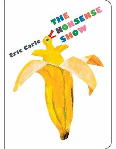 The Nonsense Show (World of Eric Carle) - Board book, by Carle Eric - Very Good