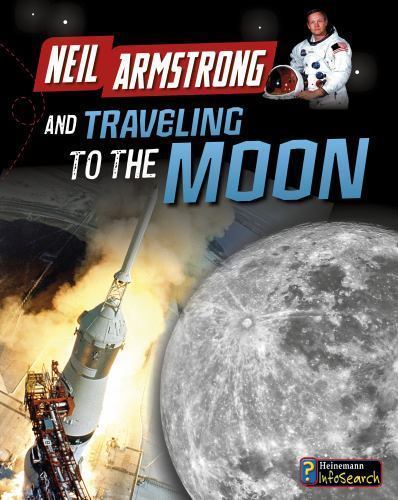Neil Armstrong and Traveling to the Moon, Library by Hubbard, Ben, Like New U...