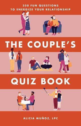 Couple's Quiz Book : 350 Fun Questions to Energize Your Relationship, Paperba...