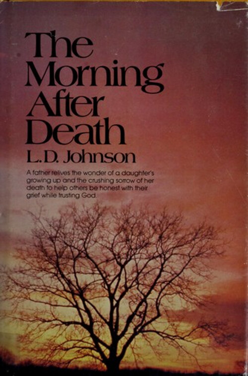 The Morning after Death Hardcover L. D. Johnson