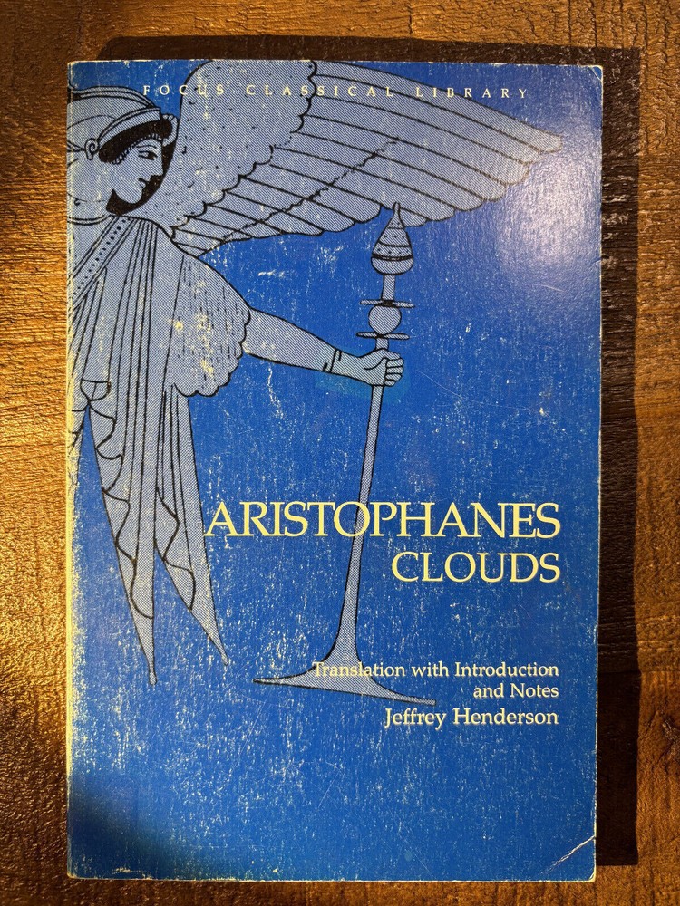 GREEK COMEDY: Clouds, by Aristophanes, trans. Jeffrey Henderson (Focus, 1992) VG