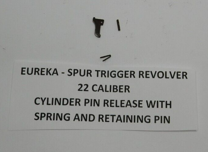 Eureka - Cylinder Pin Release with Spring and Pin - From Spur Trigger 22 Cal Rev