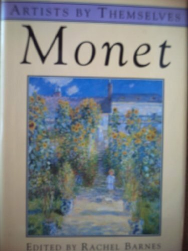 Monet (Artists by Themselves) By Rachel Barnes