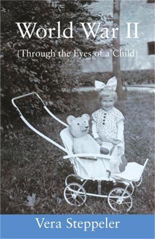 World War II: (Through the Eyes of a Child) (Paperback or Softback)