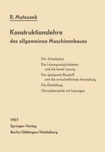 Konstruktionslehre Des Allgemeinen Maschinenbaues: Ein Lehrbuch Für Angehende