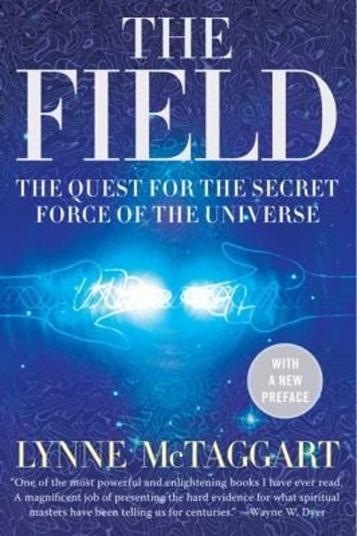The Field : The Quest for the Secret Force of the Universe LynneFree US Delivery | ISBN:006143518X