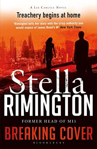Breaking Cover: A Liz Carlyle Novel by Rimington, Stella Book The Fast FreeFREE US DELIVERY | ISBN: 1408859734 | Quality Books