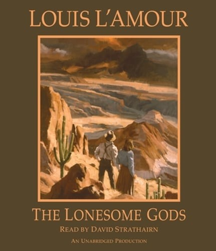 The Lonesome Gods by Louis L'Amour: Used Audiobook
