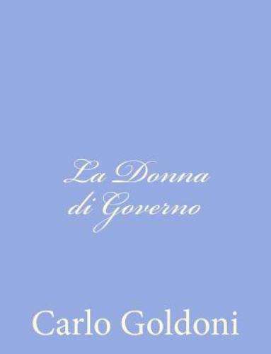La Donna Di Governo, Paperback by Goldoni, Carlo, Like New Used, Free shippin...