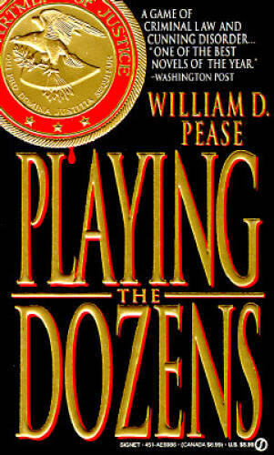 Playing the Dozens (Signet) - Mass Market Paperback By Pease, William D. - GOOD