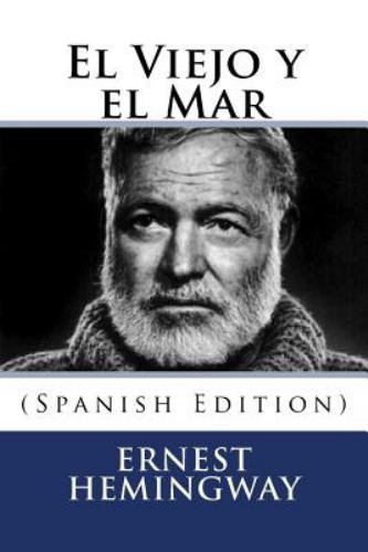 El Viejo y el Mar, Paperback by Hemingway, Ernest, Brand New, Free shipping i...
