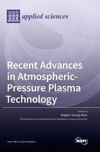 Bogdan-George R Recent Advances in Atmospheric-Pressure P (Hardback) (UK IMPORT)All Tariffs and Duties included - no additional charges