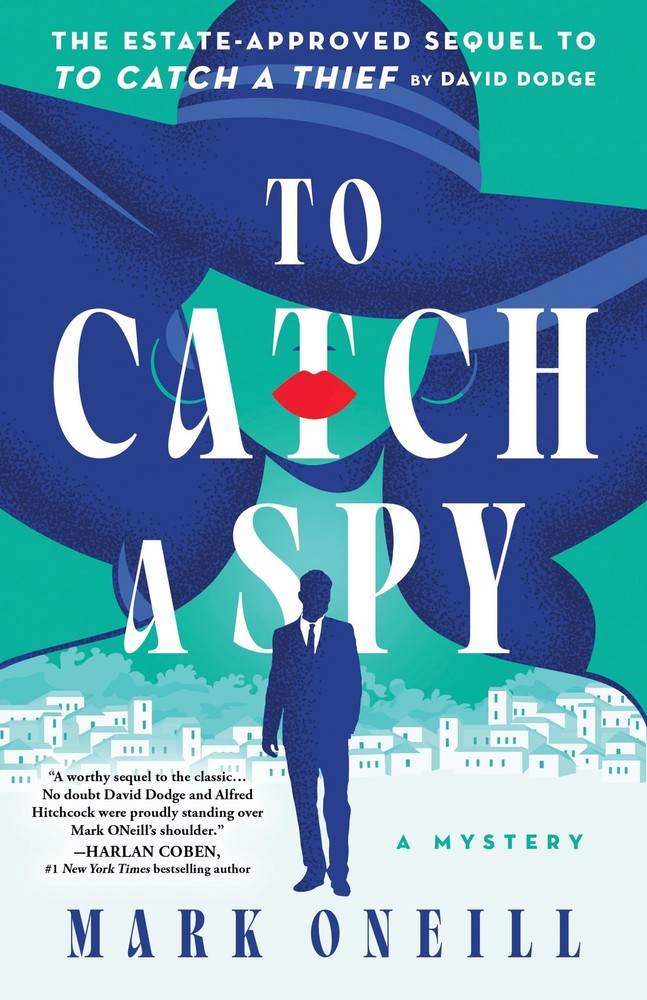 To Catch a Spy by ONeill