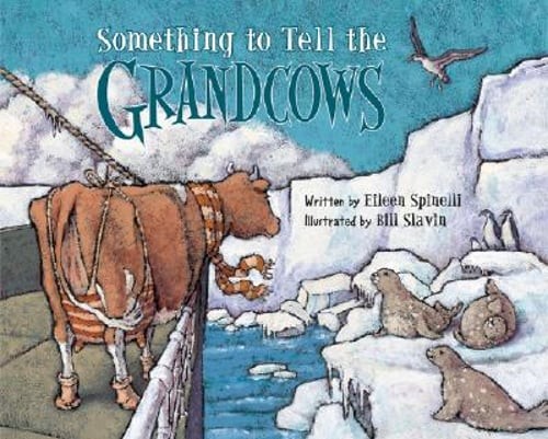 Something to Tell the Grandcows by Eileen Spinelli: Used