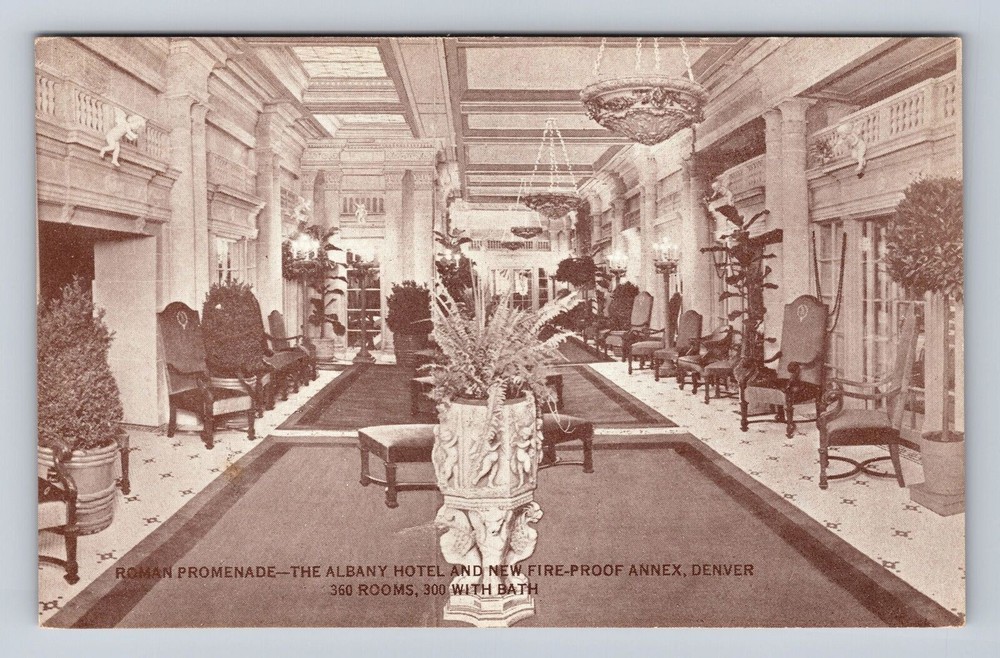 Denver CO- Colorado, Roman Promenade, The Albany Hotel, Antique Vintage Postcard