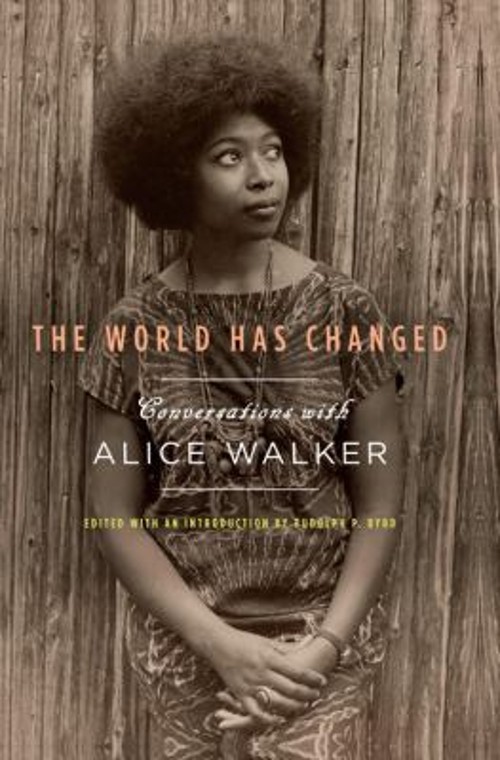 The World Has Changed : Conversations with Alice Walker HardcoverFree US Delivery | ISBN:159558496X
