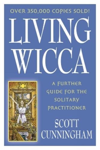 Scott Cunningham Living Wicca (Paperback)