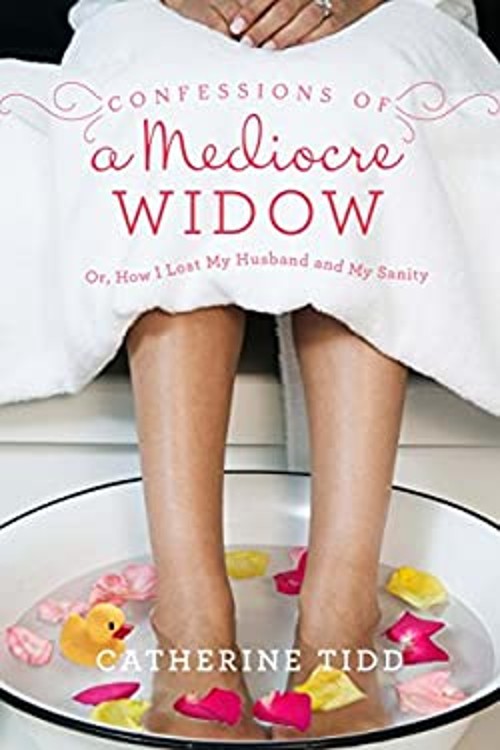 Confessions of a Mediocre Widow : Or, How I Lost My Husband and MFree US Delivery | ISBN:1402285221