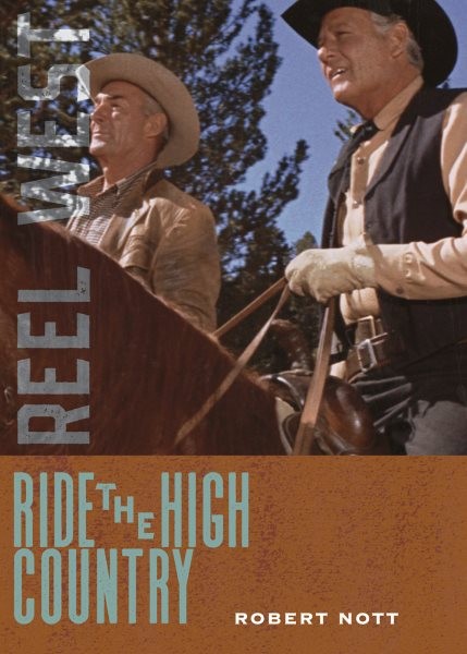 Ride the High Country, Paperback by Nott, Robert, Brand New, Free shipping in...