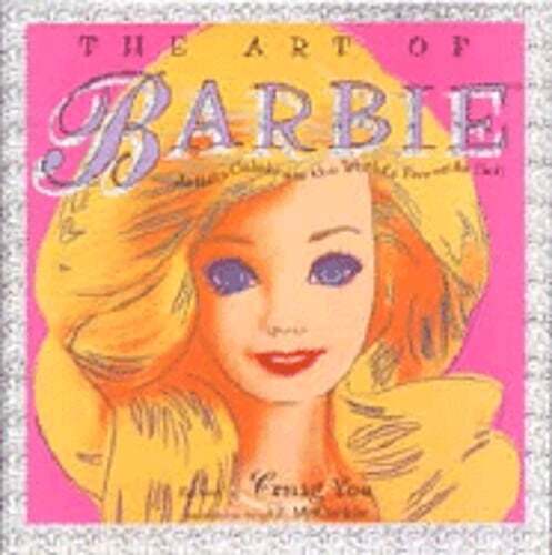 The Art of Barbie by Mr. Yoe, Craig: Used
