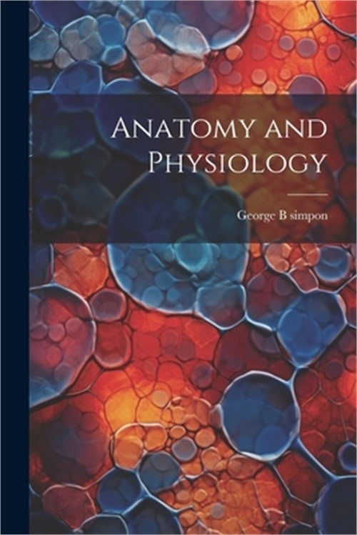 Anatomy and Physiology (Paperback or Softback)