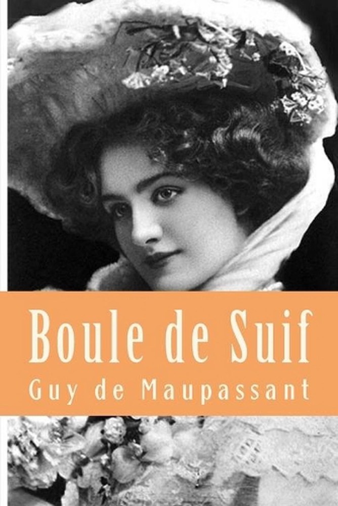 Boule de Suif by Guy de Maupassant (French) Paperback Book