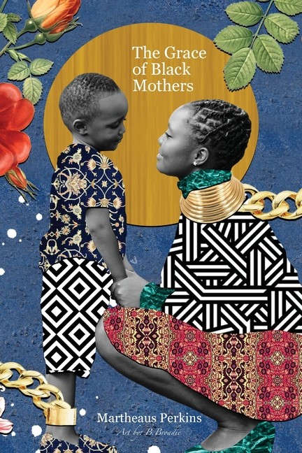 The Grace Of Black Mothers