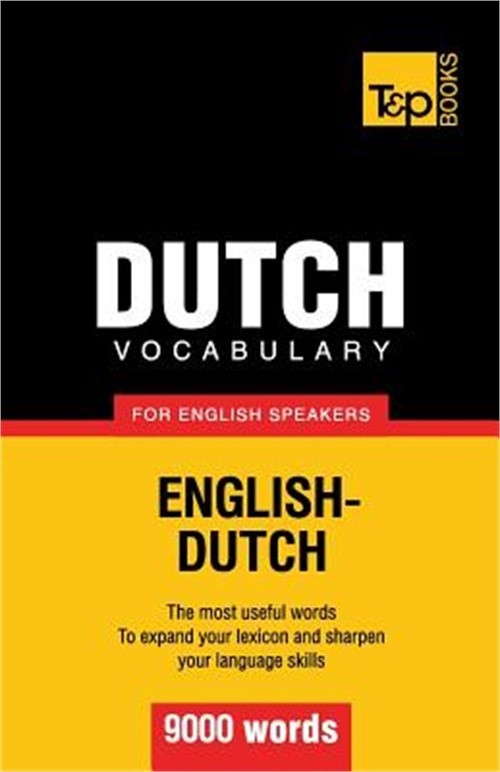 Dutch Vocabulary for English Speakers - 9000 Words (Paperback or Softback)