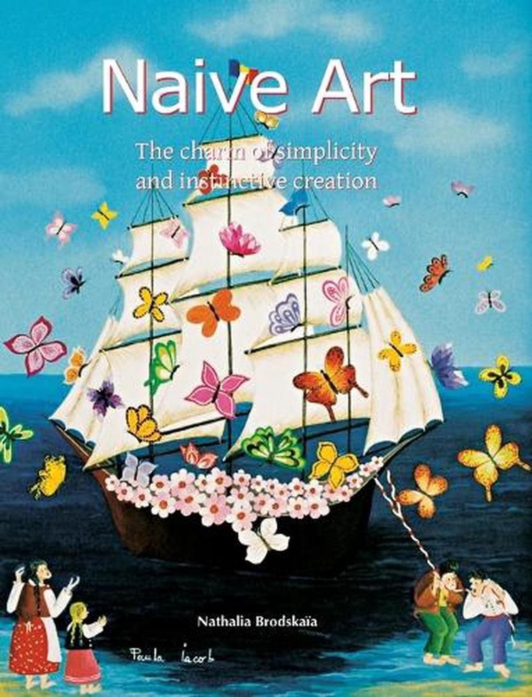 Naive Art by Nathalia Brodska?a Hardcover Book