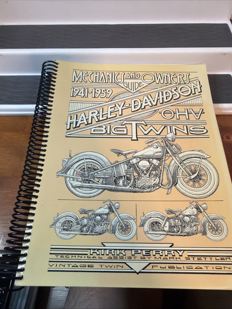 Mechanics and Owners Guide to 1941-1959 Harley-Davidson OHV Big Twins by Kirk...