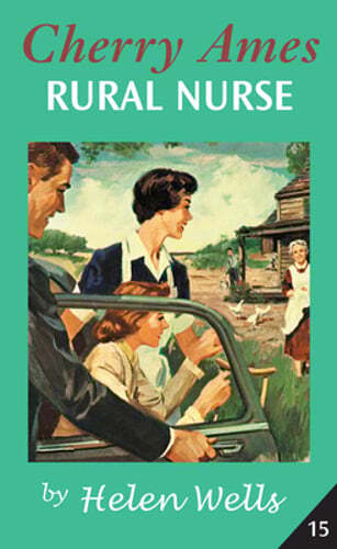 Cherry Ames, Rural Nurse by Helen Wells: New