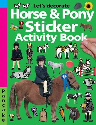 Horse & Pony Sticker Activity Book (Pancake) by Priddy, Roger Paperback Book TheFREE US DELIVERY | ISBN: 1849153698 | Quality Books