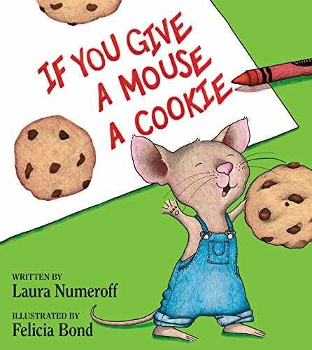 If You Give a Mouse a Cookie: A - Hardcover, by Numeroff Laura - Acceptable